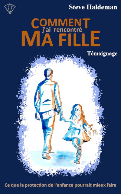 Couverture Comment j'ai rencontré ma fille 640x400